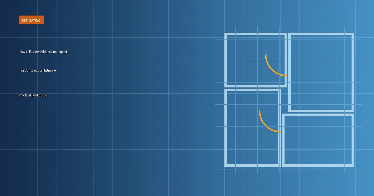 How to Review Addendum Impacts in a Construction Estimate article thumbnail