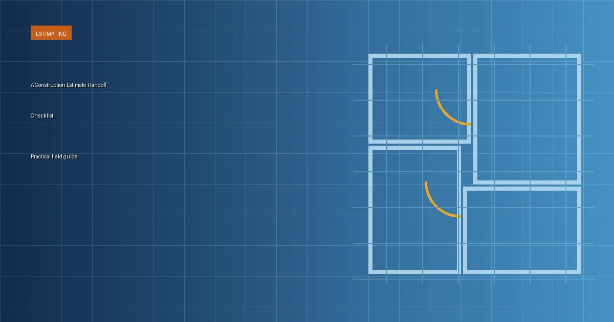 A Construction Estimate Handoff Checklist article thumbnail