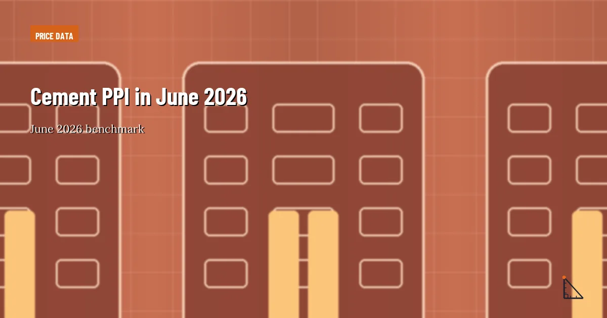 Cement PPI in June 2026 thumbnail