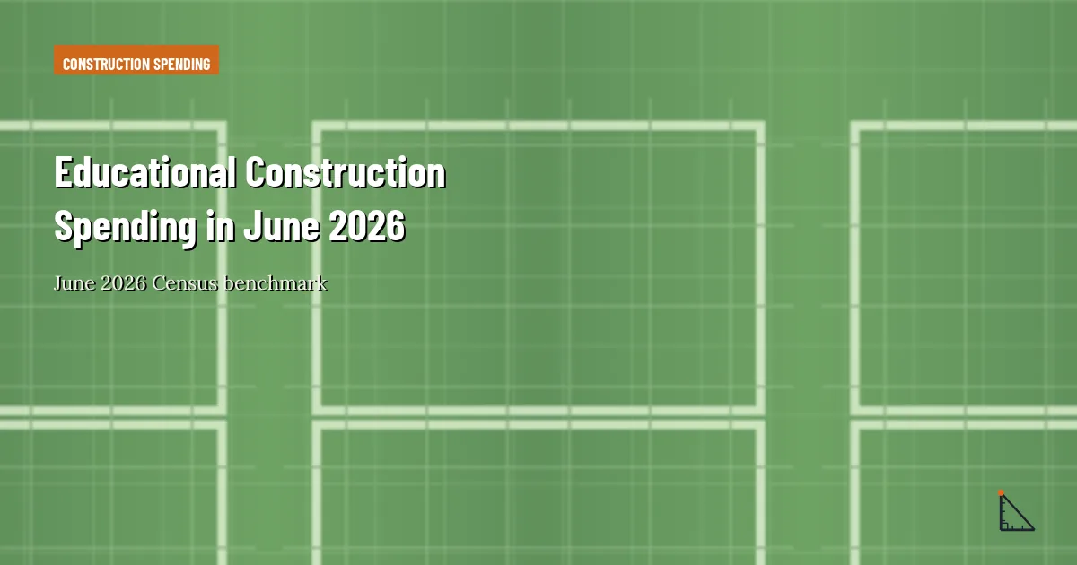 Educational Share of Nonresidential Construction Spending in June 2026 construction research thumbnail