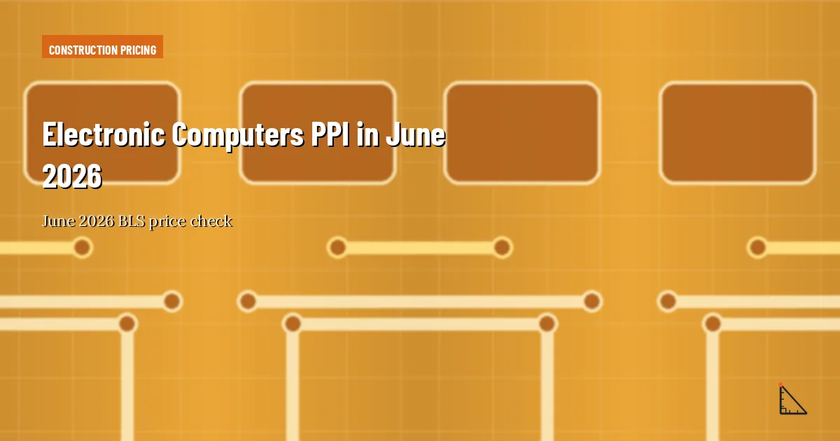 Electronic Computers PPI in June 2026 thumbnail
