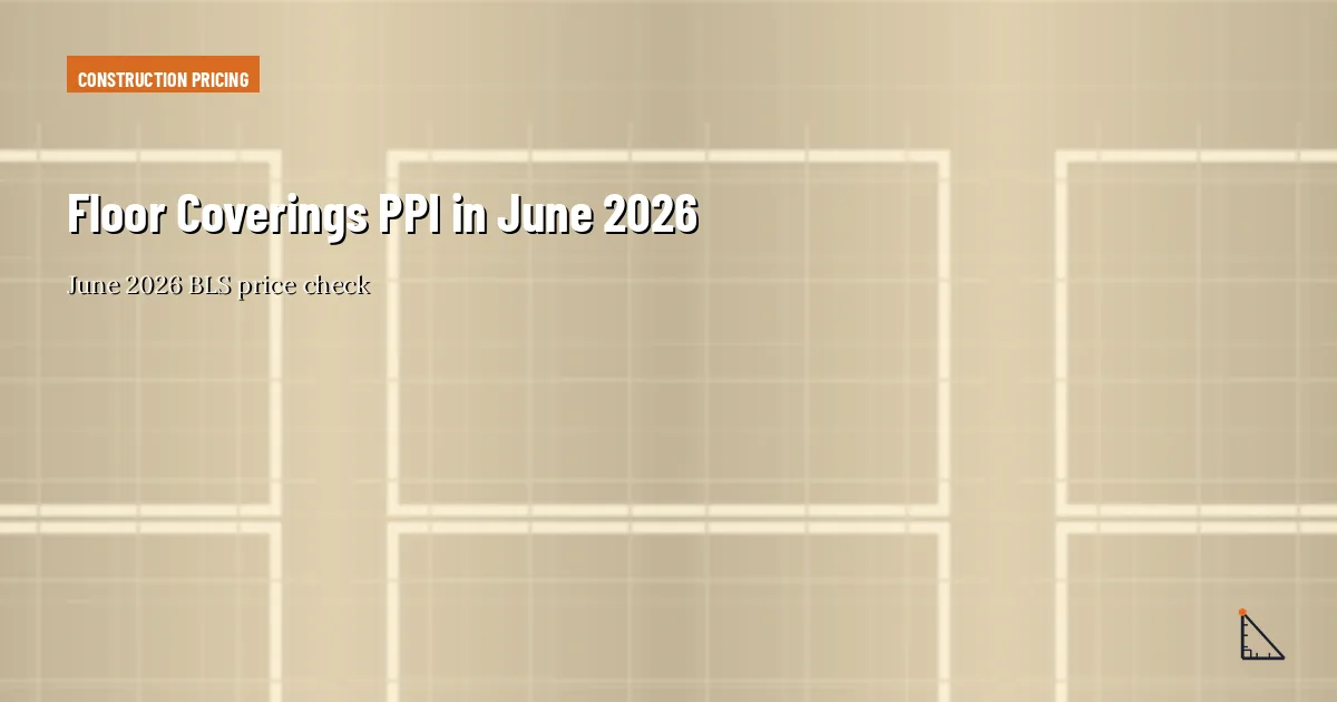 Floor Coverings PPI in June 2026 thumbnail