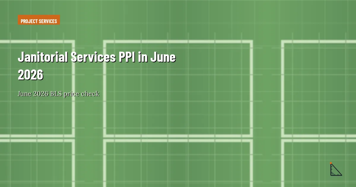 Janitorial Services PPI in June 2026 thumbnail