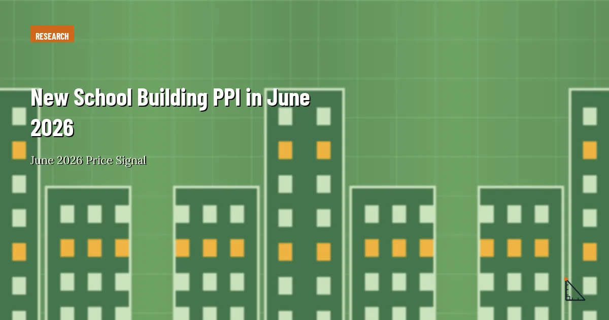 New School Building PPI in June 2026 thumbnail