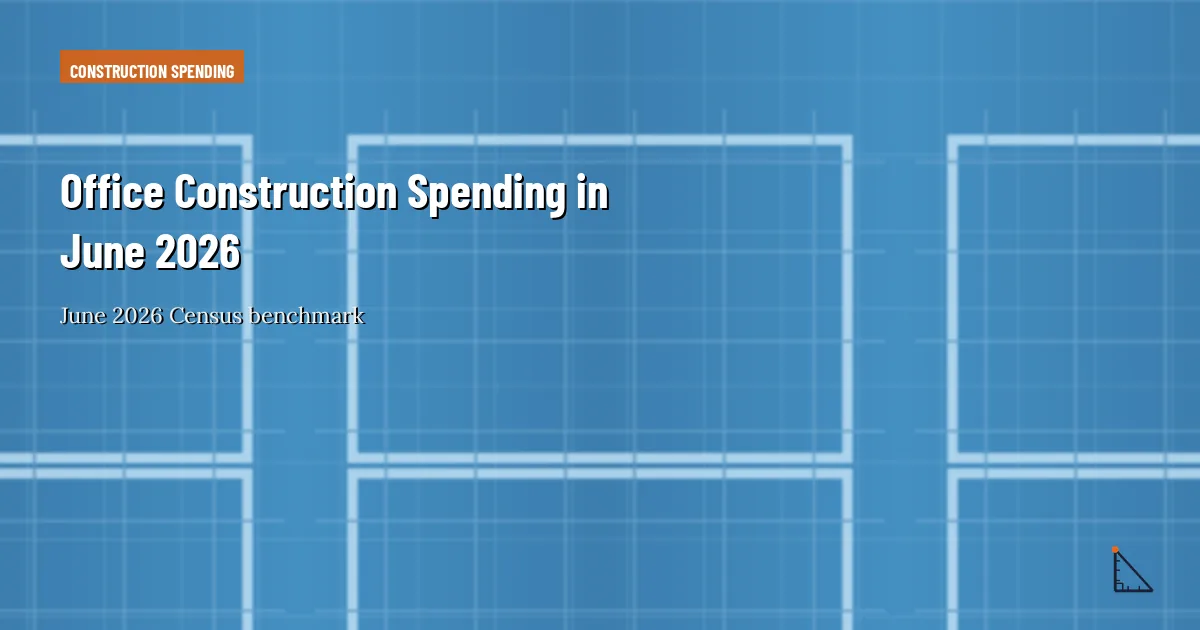 Office Share of Nonresidential Construction Spending in June 2026 construction research thumbnail