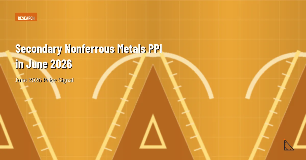 Secondary Nonferrous Metals PPI in June 2026 thumbnail