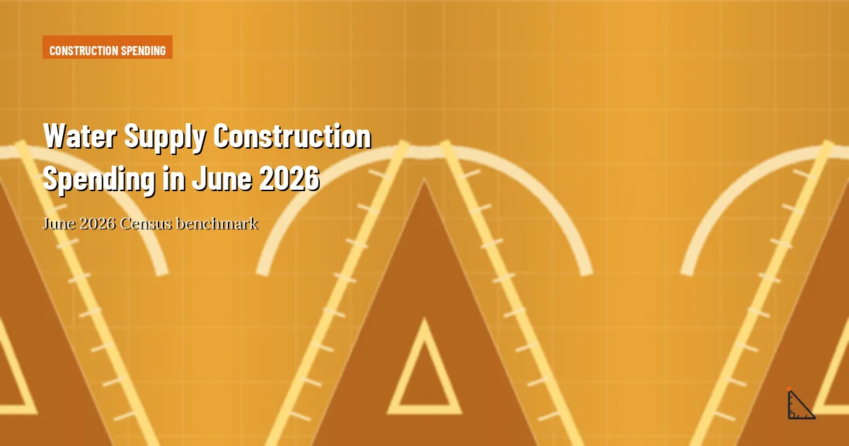 Water Supply vs. Sewage and Waste Construction Spending in June 2026 construction research thumbnail